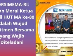 FORSIMEMA-RI: Pesan Moral Ketua MA di HUT MA ke-80 adalah Wujud Komitmen Bersama yang Wajib Diteladani